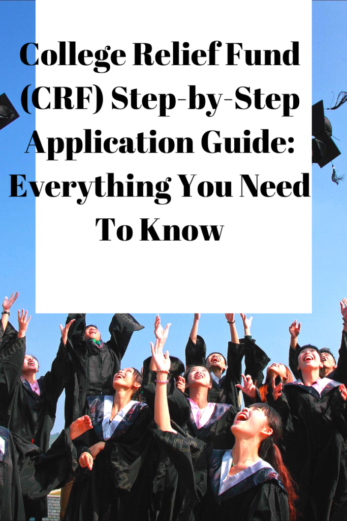 College Relief Fund (CRF) Step-by-Step Application Guide